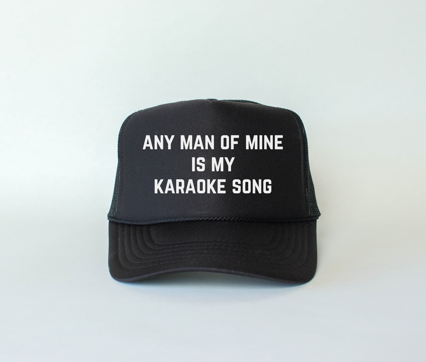 Any Man Of Mine Trucker Hat