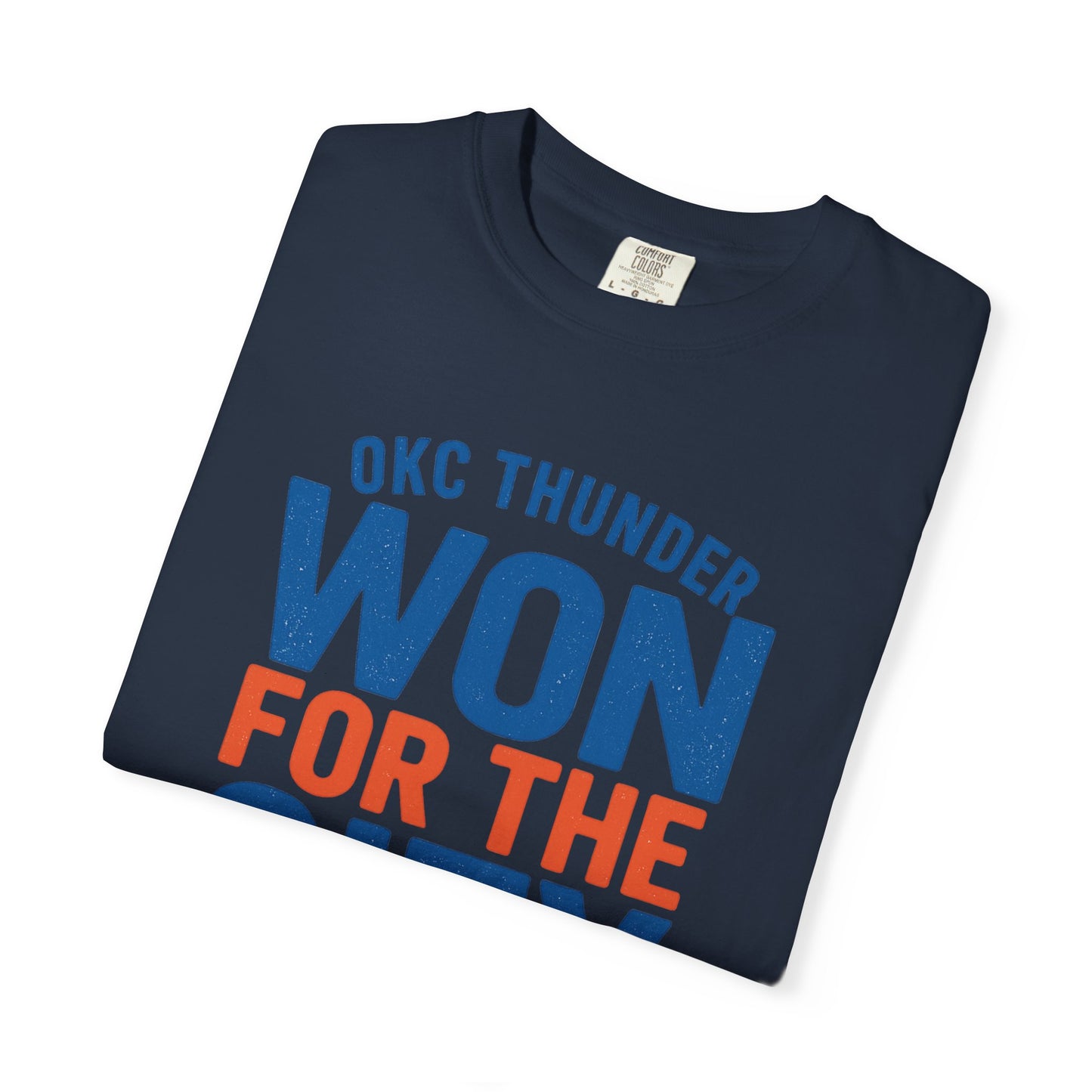 OKC Thunder Won For The City Tee
