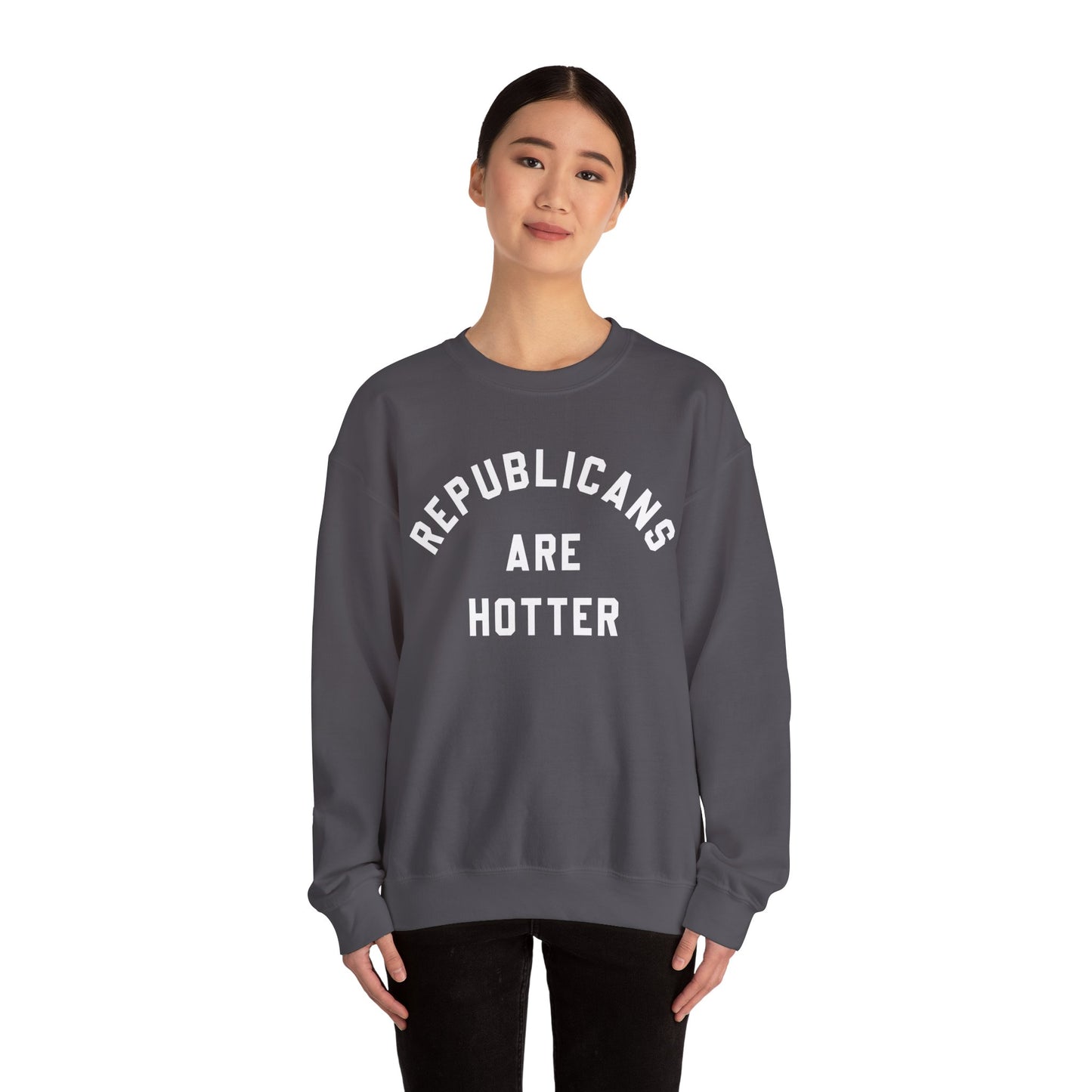 Republicans Are Hotter Sweatshirt