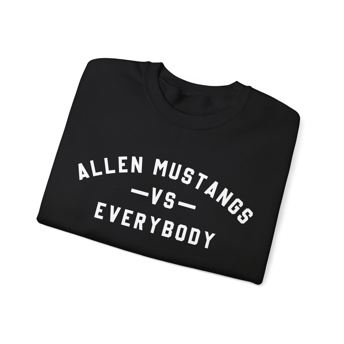 Allen Mustangs VS Everybody Sweatshirt