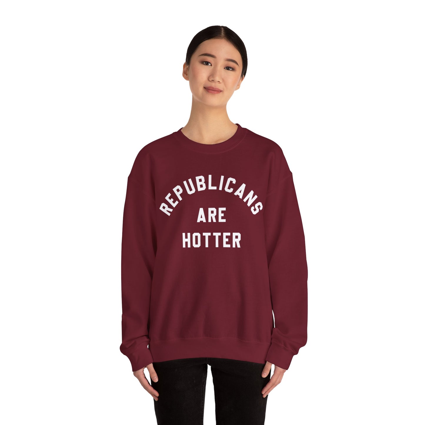 Republicans Are Hotter Sweatshirt