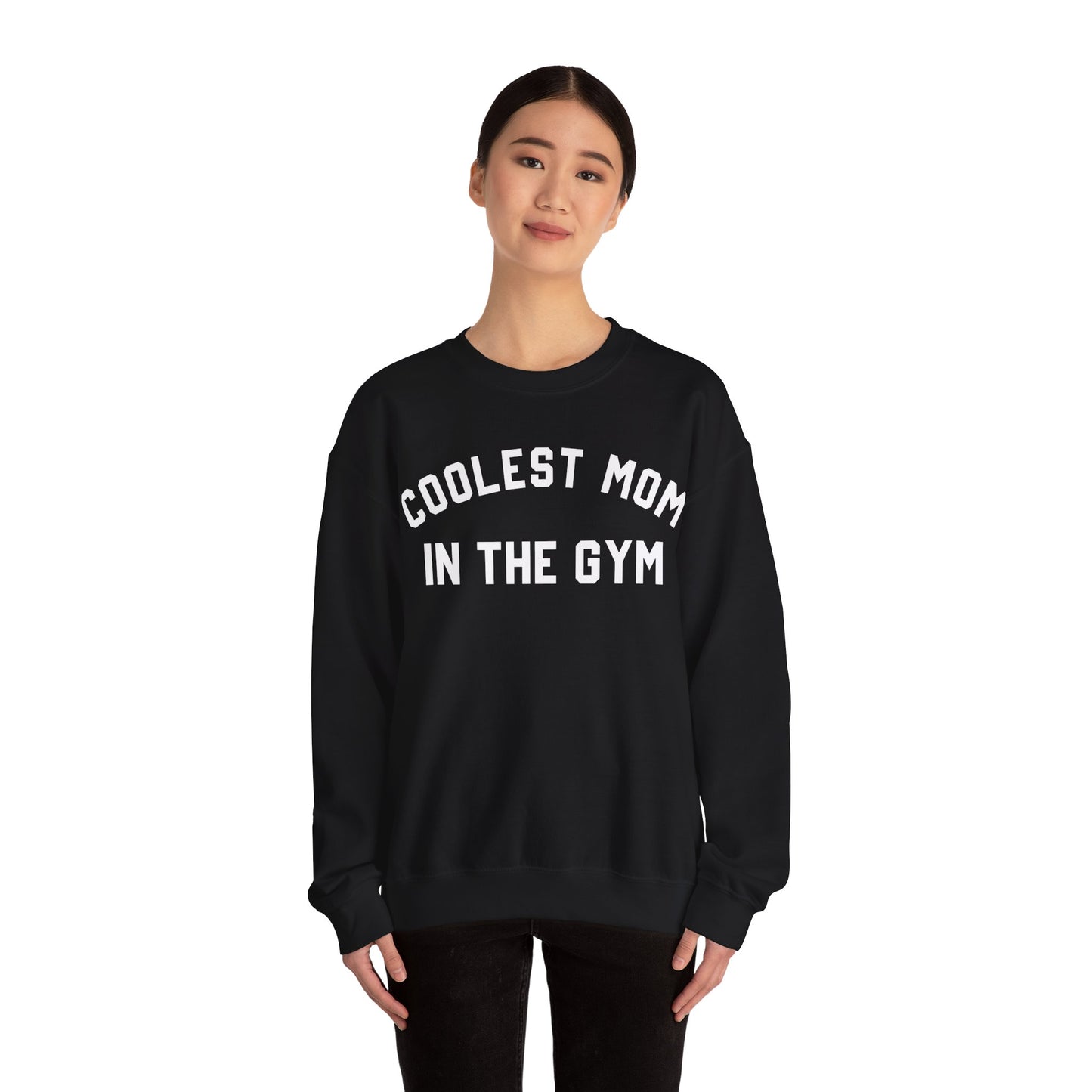 Coolest Mom In The Gym Sweatshirt