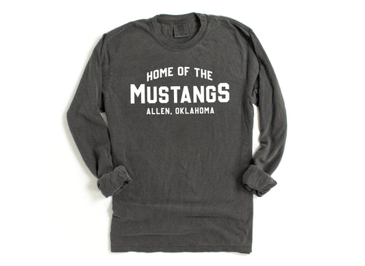 Home of The Mustangs Long Sleeve T-Shirt