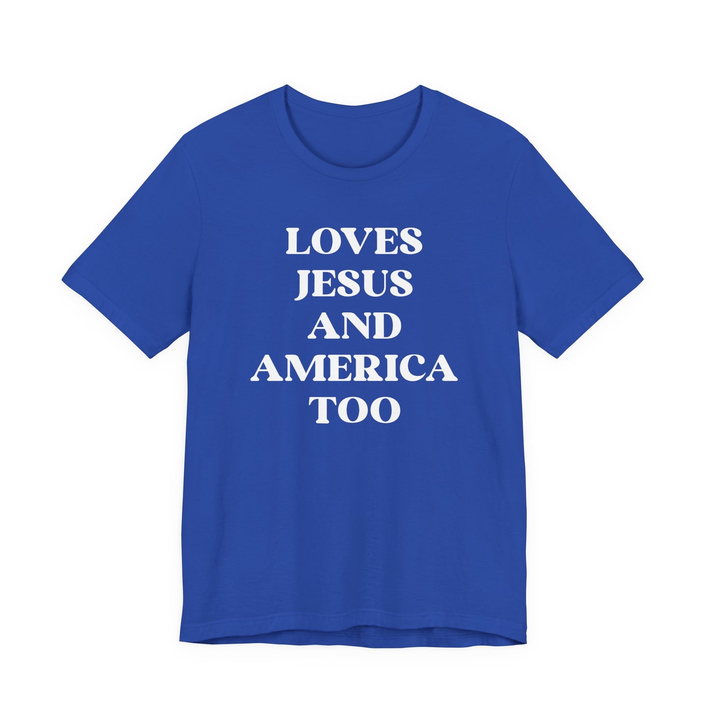 Loves Jesus and America Too Tee