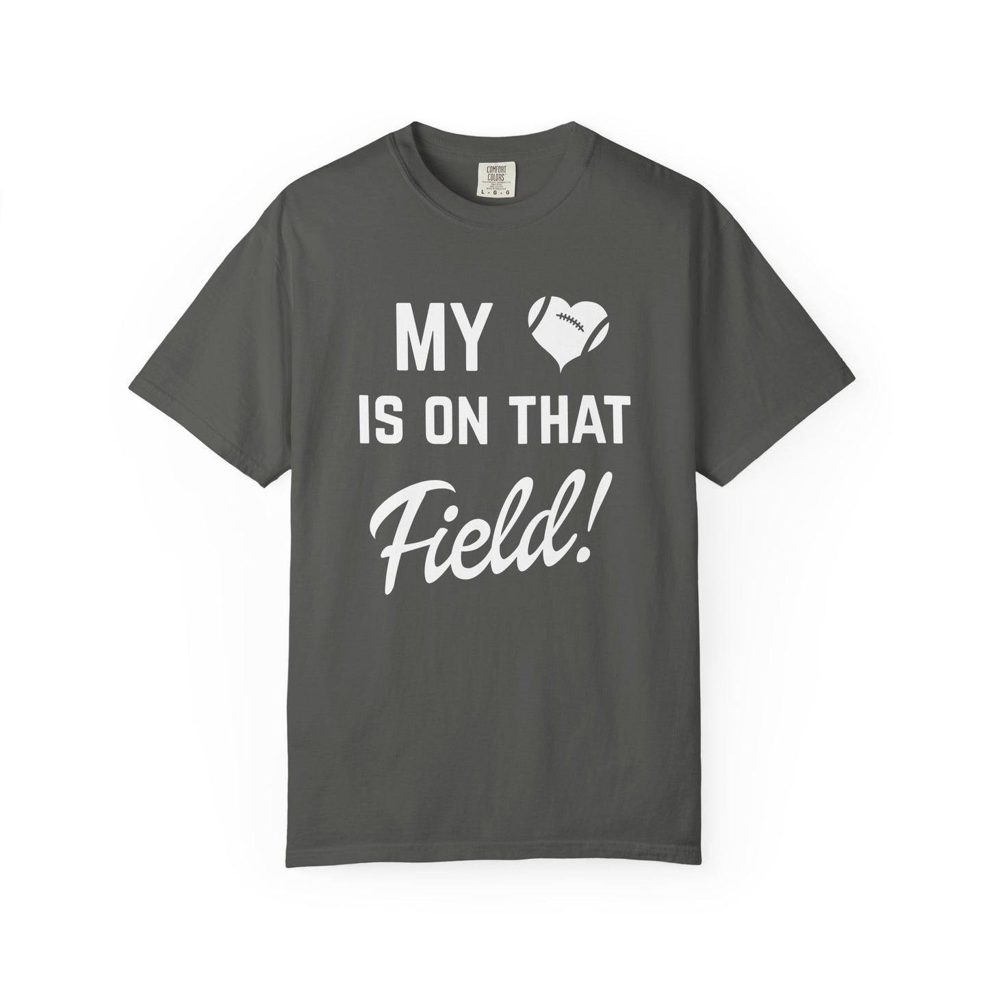 My Heart Is On That Field Tee