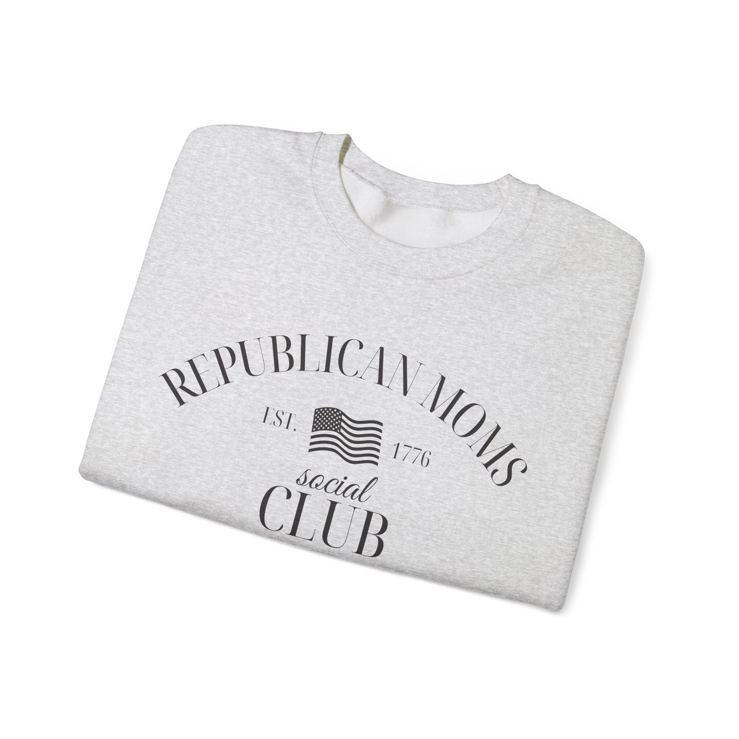 Republican Moms Social Club Sweatshirt