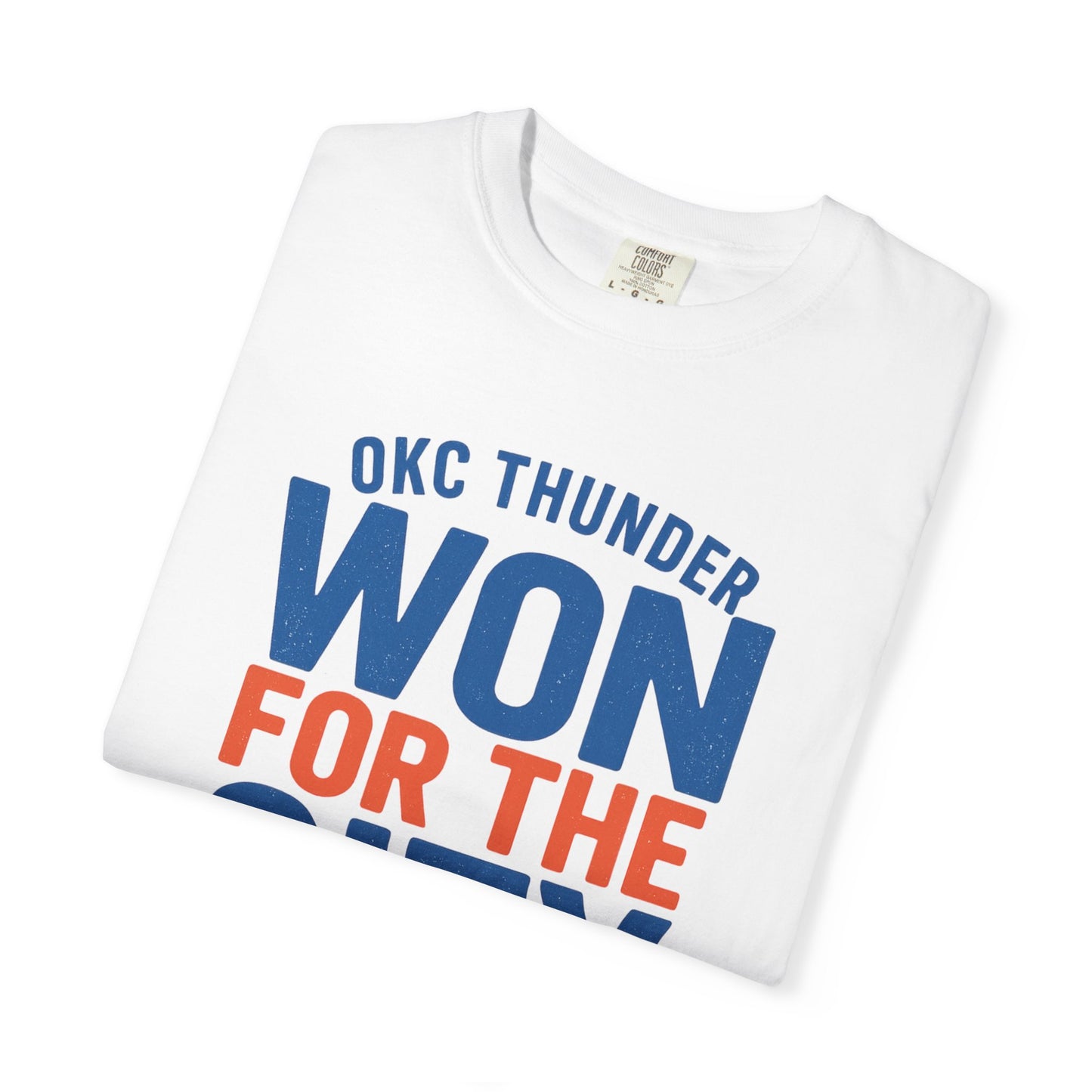 OKC Thunder Won For The City Tee