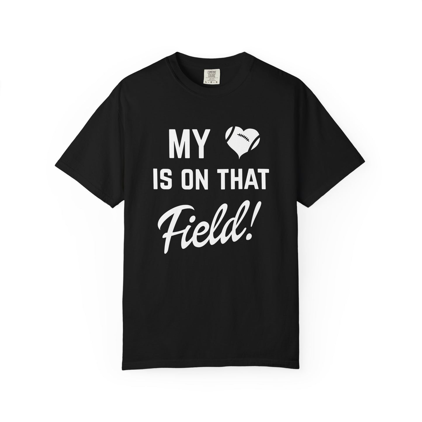 My Heart Is On That Field Tee