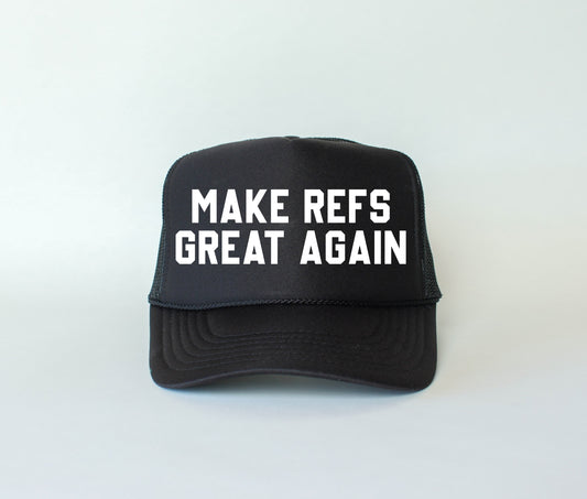Make Refs Great Again Trucker Hat