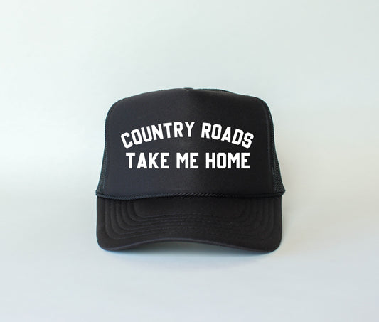 Country Roads Take Me Home Trucker Hat
