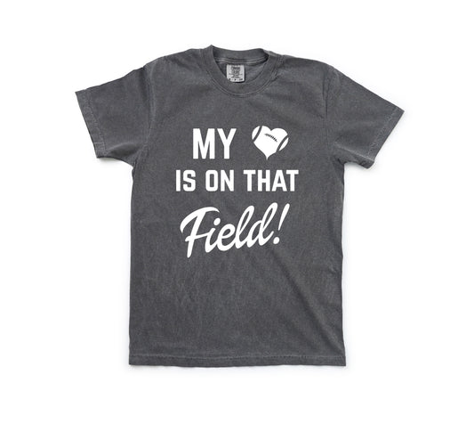 My Heart Is On That Field Tee