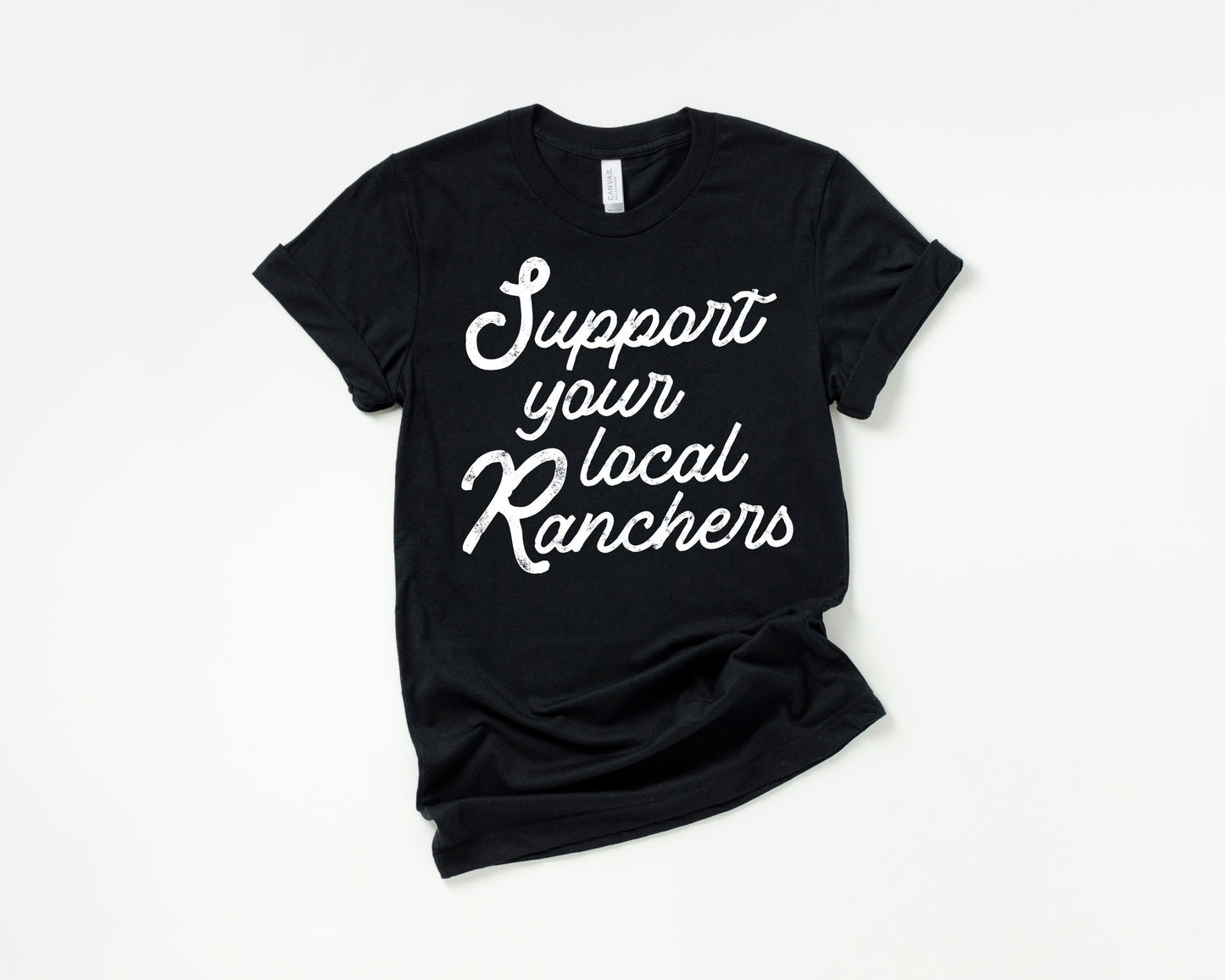 Support Your Local Rancher Tee
