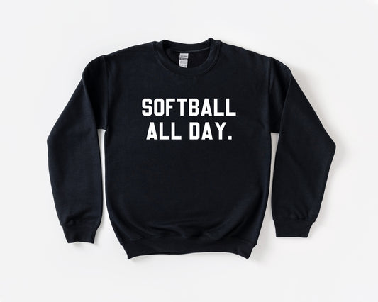 Softball All Day. Sweatshirt