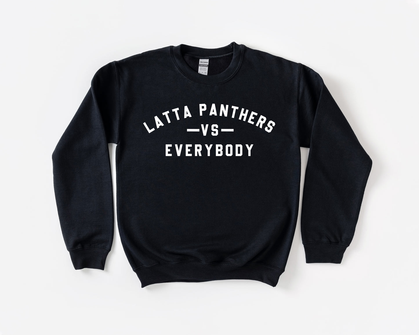 Latta Panthers VS Everybody Sweatshirt
