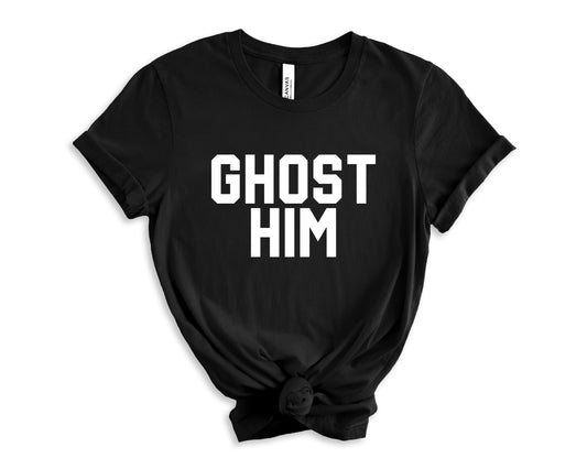 Ghost Him Tee