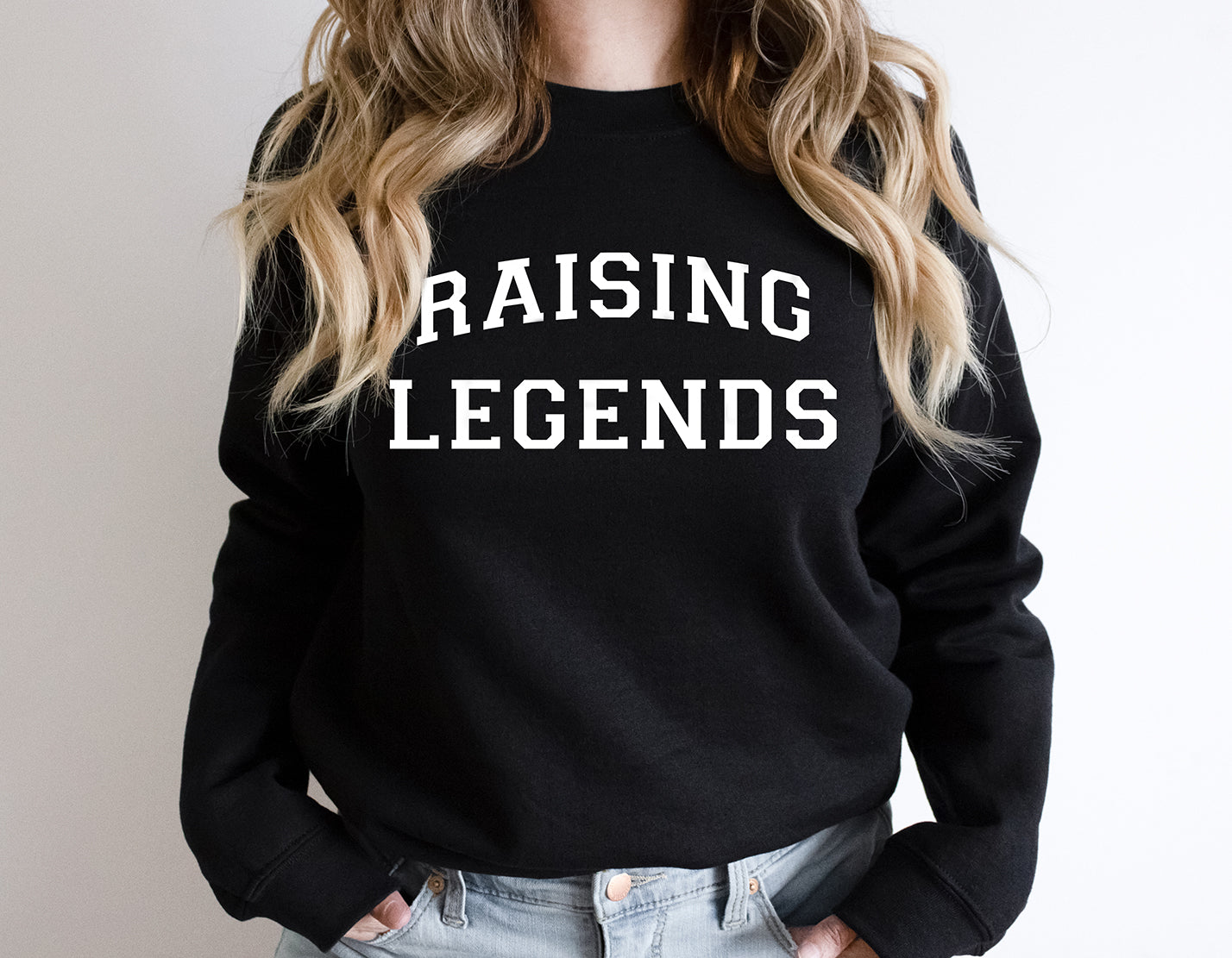 Raising Legends Sweatshirt