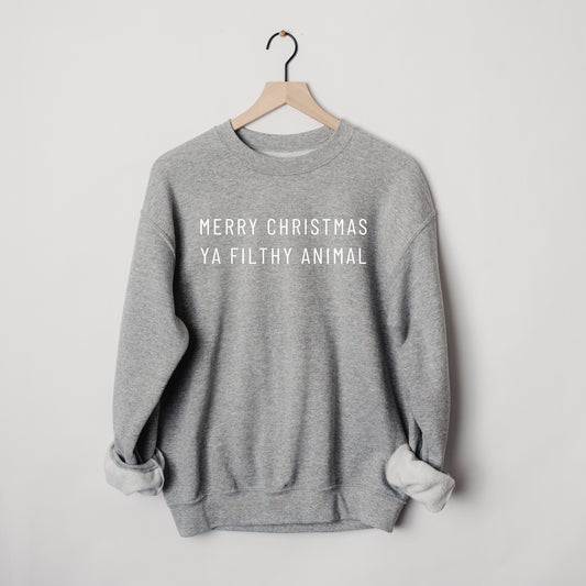 Merry Christmas Ya Filthy Animal Sweatshirt