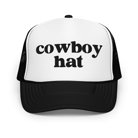 Cowboy Hat Embroidered Foam Trucker Hat